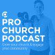 Pro Church Podcast, Dave Shrein, Church communications